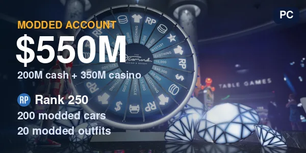 GTA V Modded Account - 550M Total (200M cash + 350M casino) / RP 250 / 200 Modded Cars / 20 Modded Outfits - PC