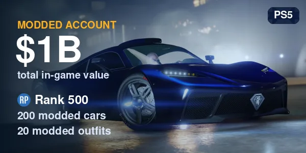 GTA V Modded Account - 1 Billion Total / RP 500 / 200 Modded Cars / 20 Modded Outfits - PC